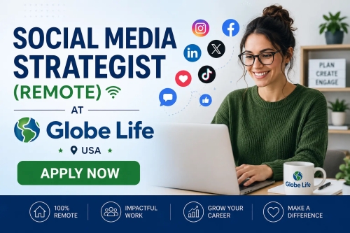 Social Media Strategist (Remote) At Globe Life, USA - Apply Now