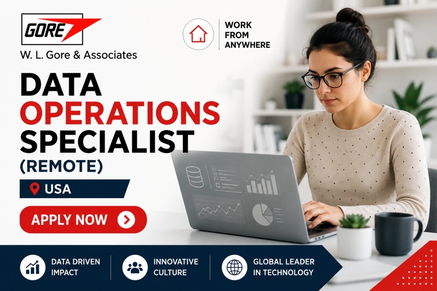 Data Operations Specialist (Remote) at W. L. Gore & Associates, USA – Apply Now